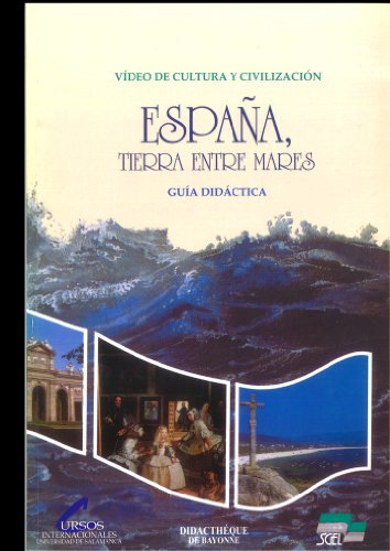 Imagen de archivo de Espaa, tierra entre mares. Gua didctica. a la venta por La Librera, Iberoamerikan. Buchhandlung