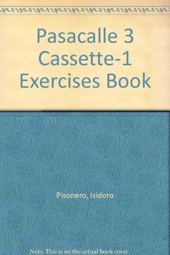 Stock image for Pasacalle 3 Cassette-1 Exercises Book (Spanish Edition) for sale by Iridium_Books