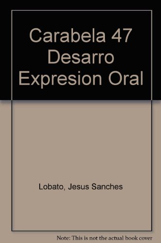Stock image for Carabela 47 Desarro Expresion Oral (Spanish Edition) for sale by Iridium_Books