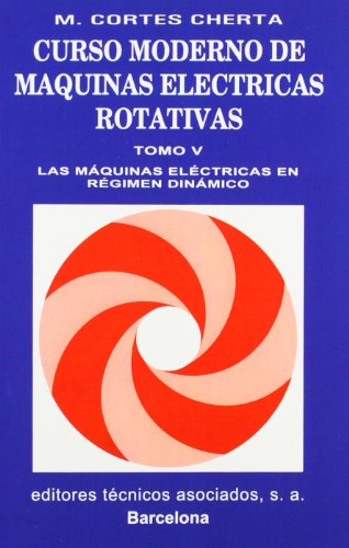 9788471461377: Curso moderno de mquinas elctricas rotativas 5 vols.