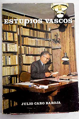 Estudios vascos (v. 8-<12, 14-16, 18 >: ColeccioÌn "Askatasun haizea") (Spanish Edition) (9788471480095) by Caro Baroja, Julio