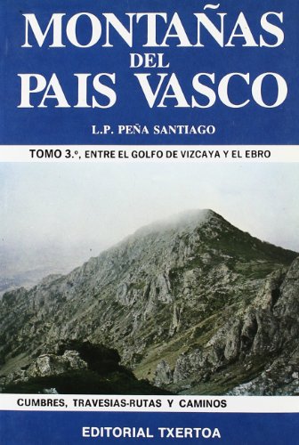 Stock image for Montaas Del Pas Vasco. entre el Golfo de Vizcaya y el Ebro for sale by Hamelyn