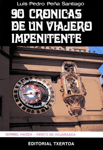 Stock image for 90 Cronicas de Un Viajero Impenitente for sale by Hamelyn