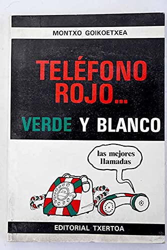 Stock image for Telfono rojo. verde y blanco for sale by Almacen de los Libros Olvidados