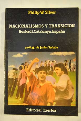 Imagen de archivo de Nacionalismos Y Transicin: Euskadi, Catalunya, Espaa (Coleccin Askatasun Haizea) a la venta por Anybook.com