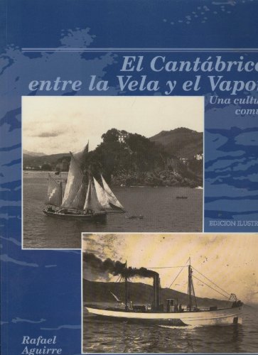 Imagen de archivo de Cantabrico, El - Entre La Vela Y El Vapor a la venta por medimops