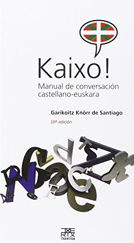 Imagen de archivo de Kaixo! : manual de conversacin castellano-euskara a la venta por Bahamut Media