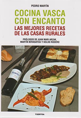 Imagen de archivo de COCINA VASCA CON ENCANTO. LAS MEJORES RECETAS DE LAS CASAS RURALES a la venta por Mercado de Libros usados de Benimaclet