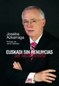 Stock image for Euskadi sin renuncias: un ideal posible (easo, Band 17) for sale by medimops
