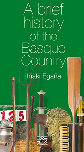 Beispielbild fr A BRIEF HISTORY OF THE BASQUE COUNTRY zum Verkauf von WorldofBooks