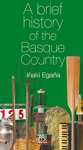 9788471485663: A BRIEF HISTORY OF THE BASQUE COUNTRY