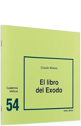 9788471515117: Libro Del Exodo, El: Cuaderno Bblico 54 (Cuadernos Bblicos)