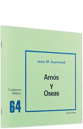 Imagen de archivo de 64.Amos Oseas.(Cuadernos Biblicos) a la venta por Iridium_Books