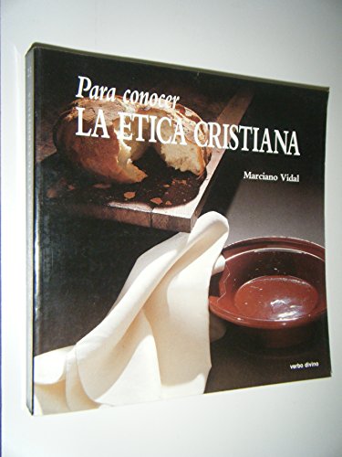 9788471516220: para Conocer La Etica Cristiana (Para leer, vivir, comprender)