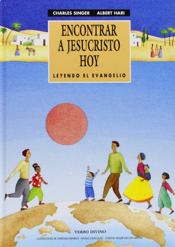 Encontrar a Jesucristo hoy (9788471519276) by Albert Hari, Charles Singer