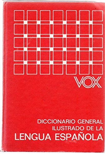 Imagen de archivo de Vox: Diccionario general ilustrado de la lengua espan~ola (Spanish Edition) a la venta por ThriftBooks-Atlanta