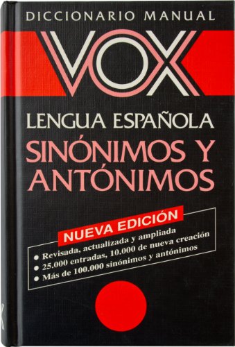 Imagen de archivo de Vox Diccionario Manual De Sinonimos Y Antonimos/Vox Dictionary of Synonyms and Antonyms (Spanish Edition) a la venta por ThriftBooks-Dallas