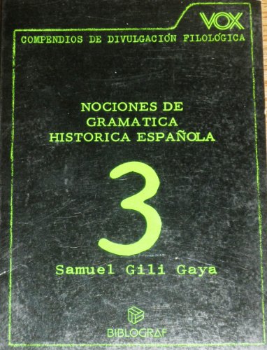 nociones de gramática histórica española - gili gaya