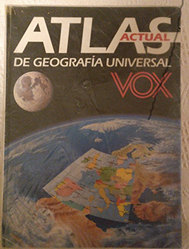 Atlas actual de Geografía Universal - VOX