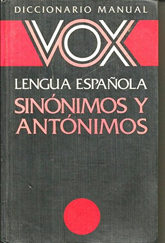 Stock image for Diccionario Manual De Sinonimos Y Antonimos (Spanish Edition) for sale by Bookmans