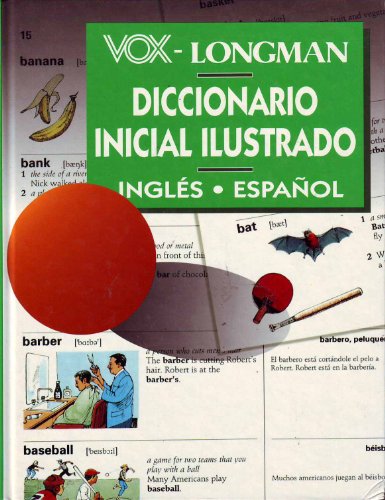 Beispielbild fr Vox Longman Diccionario Inicial Ilustrado Ingles-Espanol: Ingl Es-Espaanol zum Verkauf von medimops