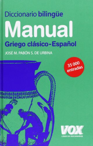 Beispielbild fr Diccionario manual griegol: Griego clasico-Espanol/ Ancient Greek-Spanish zum Verkauf von medimops