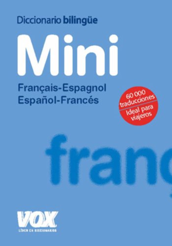 Imagen de archivo de Diccionario Mini Francais-Espagnol Espanol-Frances / Mini Dictionary Francais-Spanish Spanish-French a la venta por Ammareal