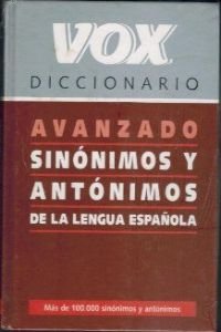 Stock image for Diccionario Avanzado Sinnimos Y Antnimos De LA Lengua Espaol (Spanish Edition) for sale by HPB-Red