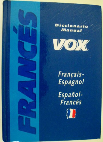 Diccionario manual / Manual Dictionary: Francais-espagnol Espanol-frances (Spanish and French Edition) - Vox