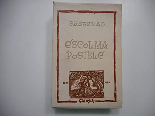 ESCOLMA POSIBLE. Prólogo e selección de Marino Dónega. 2ª ed. Con ex-libris del anterior propietario. - Castelao (Alfonso Rodríguez).