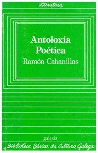 Beispielbild fr Antoloxia poetica (Biblioteca bsica da cultura galega) zum Verkauf von Libros Nakens