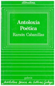 Imagen de archivo de Antoloxia poetica (Biblioteca bsica da cultura galega) a la venta por Libros Nakens