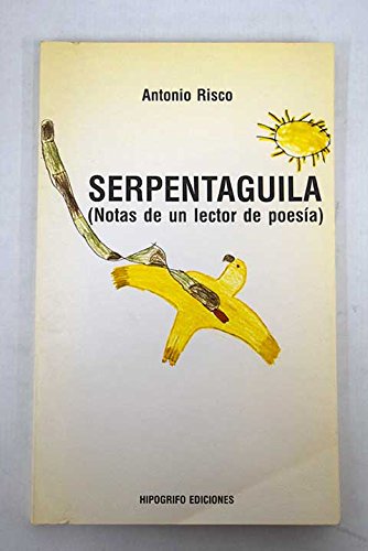 Imagen de archivo de Serpentaguila: (notas de un lector de poesa a la venta por medimops