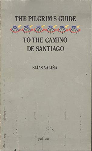 Imagen de archivo de The pilgrim's guide to the Camino de Santiago a la venta por St Vincent de Paul of Lane County