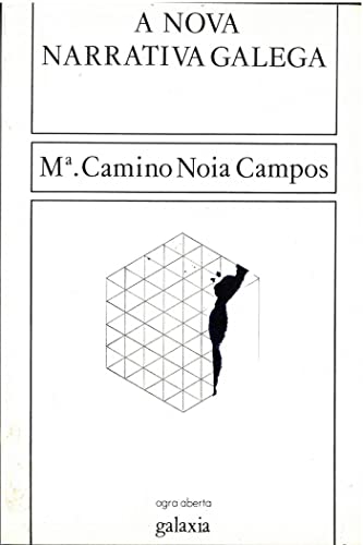 Imagen de archivo de A nova narrativa galega a la venta por LIBRERA MATHILDABOOKS