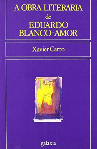 9788471548689: Obra literaria de eduardo blanco amor, a