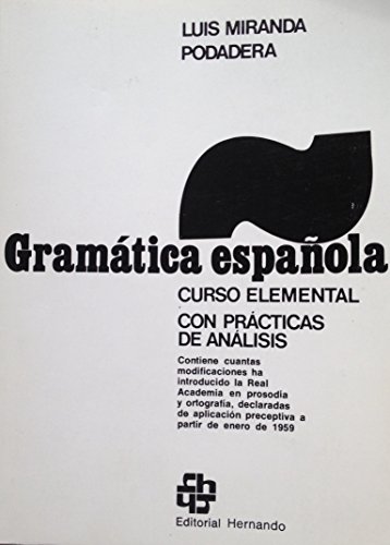 Imagen de archivo de Gramática española: curso elemental, con prácticas de análisis a la venta por ThriftBooks-Atlanta