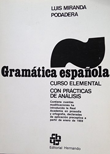 Stock image for Gramática española: curso elemental, con prácticas de análisis for sale by ThriftBooks-Atlanta