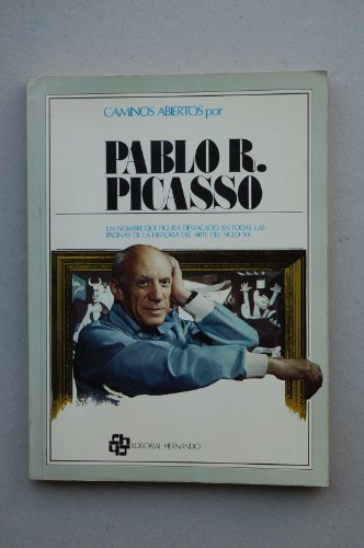 Caminos abiertos por Pablo R. Picasso, 1881 - 1973.