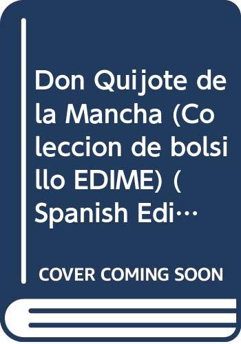 Don Quijote de la Mancha (ColeccioÌn de bolsillo EDIME) (Spanish Edition) (9788471560155) by Cervantes Saavedra, Miguel De