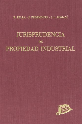 9788471622815: Jurisprudencia de propiedad industrial: 1. Aos 1902-1961. (Autores: R. Pella, J. Pedemonte y J.L. Roman) (SIN COLECCION)