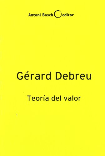 Imagen de archivo de Teoria Del Valor un Analisis Axiomatico Del Equilibrio Economico a la venta por Livro Ibero Americano Ltda