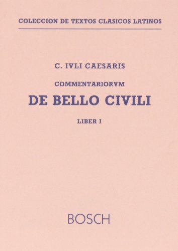 C. Iuli Caesaris : Commentariorum De bello civili : liber primus : texto latino