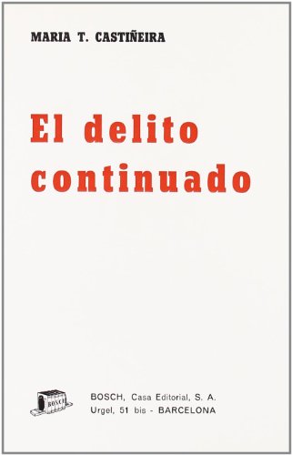 El delito continuado (Spanish Edition) - Maria Teresa Castineira