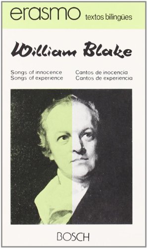 Songs of innocence. Songs of experience / Cantos de inocencia. Cantos de experiencia . - Blake, William