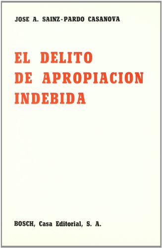 Stock image for El delito de apropiacin indebida for sale by Iridium_Books