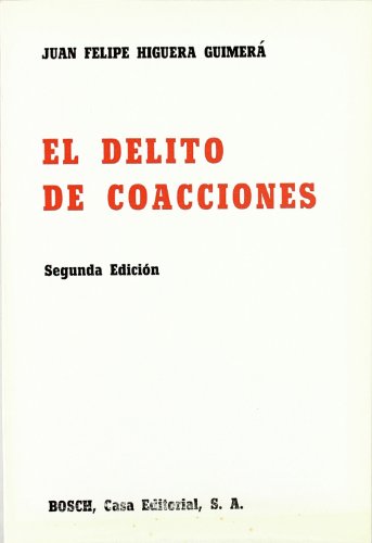 Imagen de archivo de El delito de coacciones a la venta por Hilando Libros