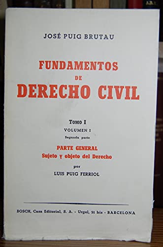 9788471627810: Fundamentos de Derecho Civil: Tomo 1 - Vol. 1. Sujeto y objeto del Derecho. Textos del Prof. L. Puig Ferriol. 2 vols (SIN COLECCION)