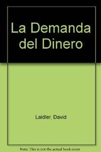 Beispielbild fr La demanda de dinero teoras y evidencia emprica zum Verkauf von Librera Prez Galds