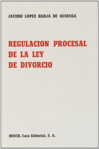 Beispielbild fr Regulacin procesal de la Ley de divorcio (Spanish Edition) zum Verkauf von NOMBELA LIBROS USADOS